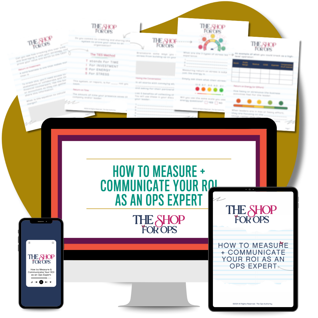 How to Measure + Communicate Your ROI as an Ops Expert