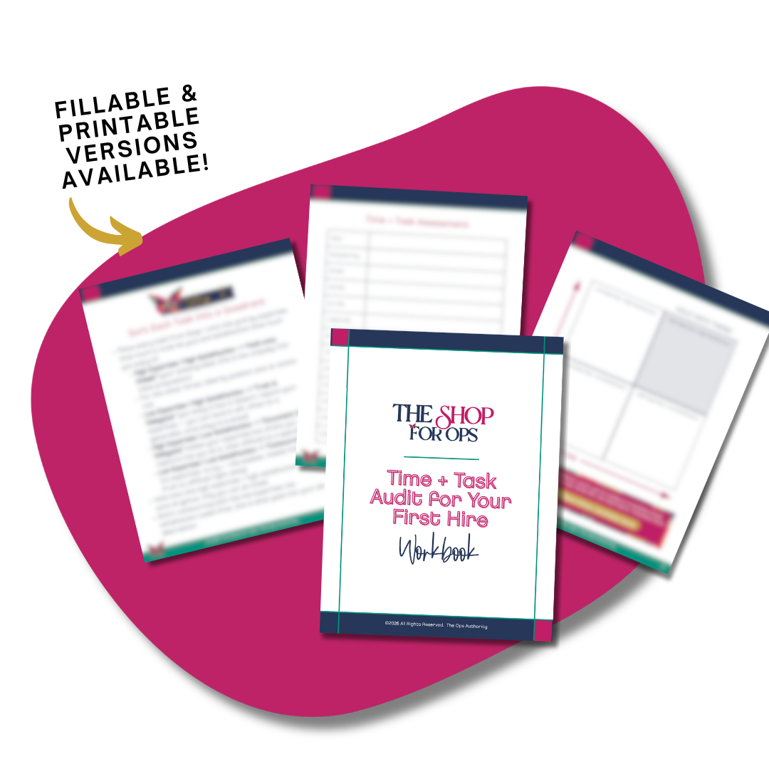 Printable and fillable PDF versions of the Time + Task Audit workbook for ops pros and service providers